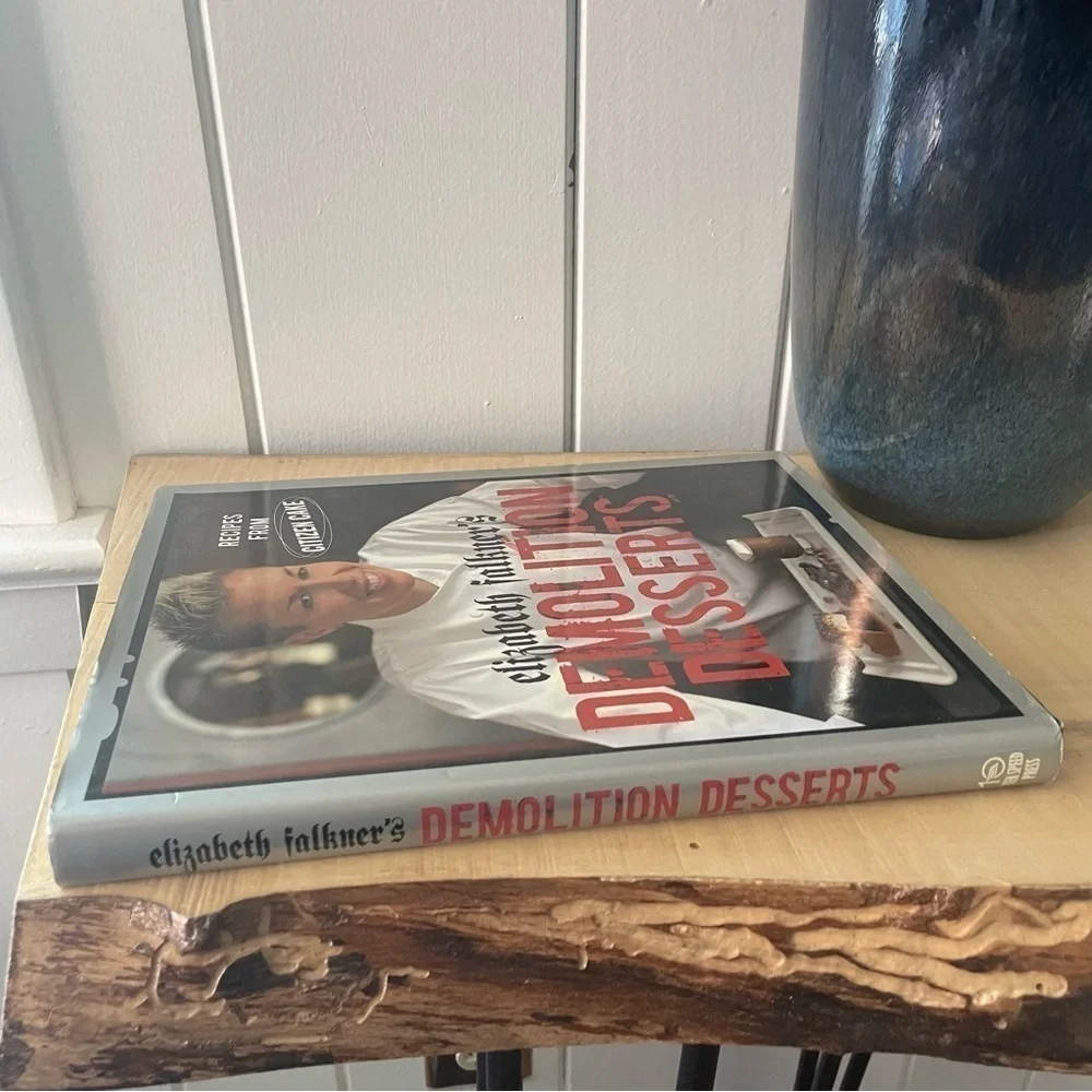 $5 SALE Demolition Dessert Cookbook Elizabeth Faulkner Sweet Adult Hardcover